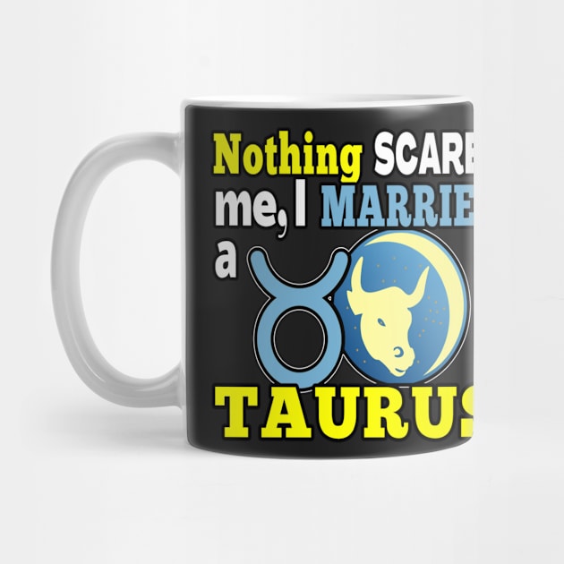 FUNNY TAURUS ZODIAC QUOTE | FUNNY GIFTS FOR SPOUSE OF TAURUS HUSBAND OR WIFE by KathyNoNoise